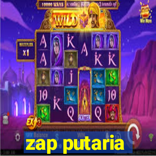 zap putaria